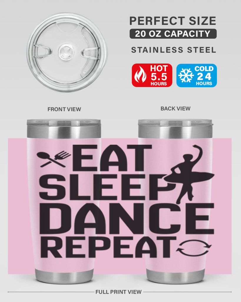 eat sleep dance repeat 35#- ballet- Tumbler
