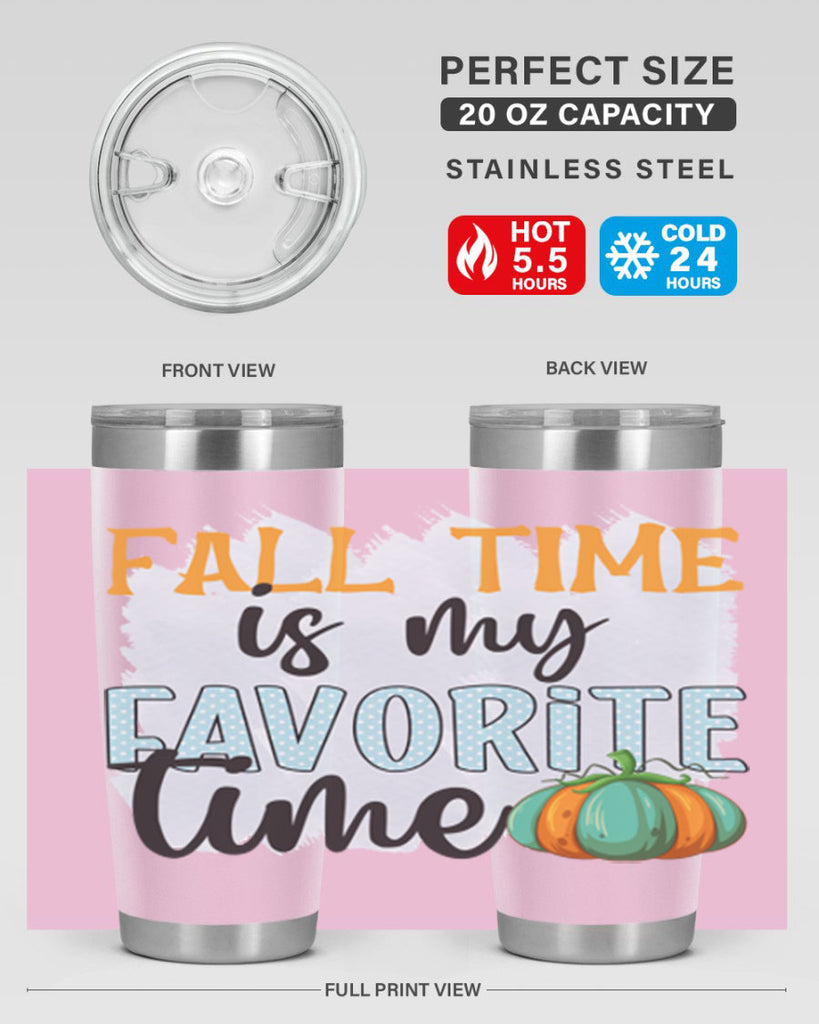 fall time is my favorite time 134#- fall- Tumbler