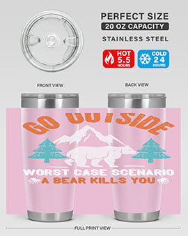 go outside worst case scenario a bear kills you  40#- Bears- Tumbler