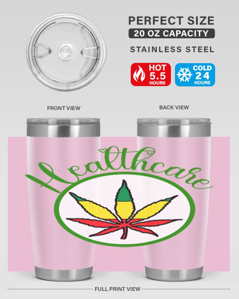 healthcare weed 106#- marijuana- Tumbler