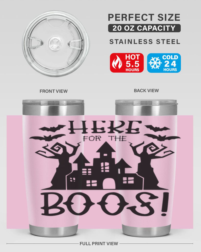here for the boos 59#- halloween- Tumbler