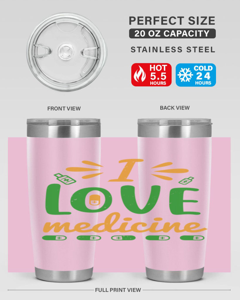 i love medicine Style 45#- medical- tumbler