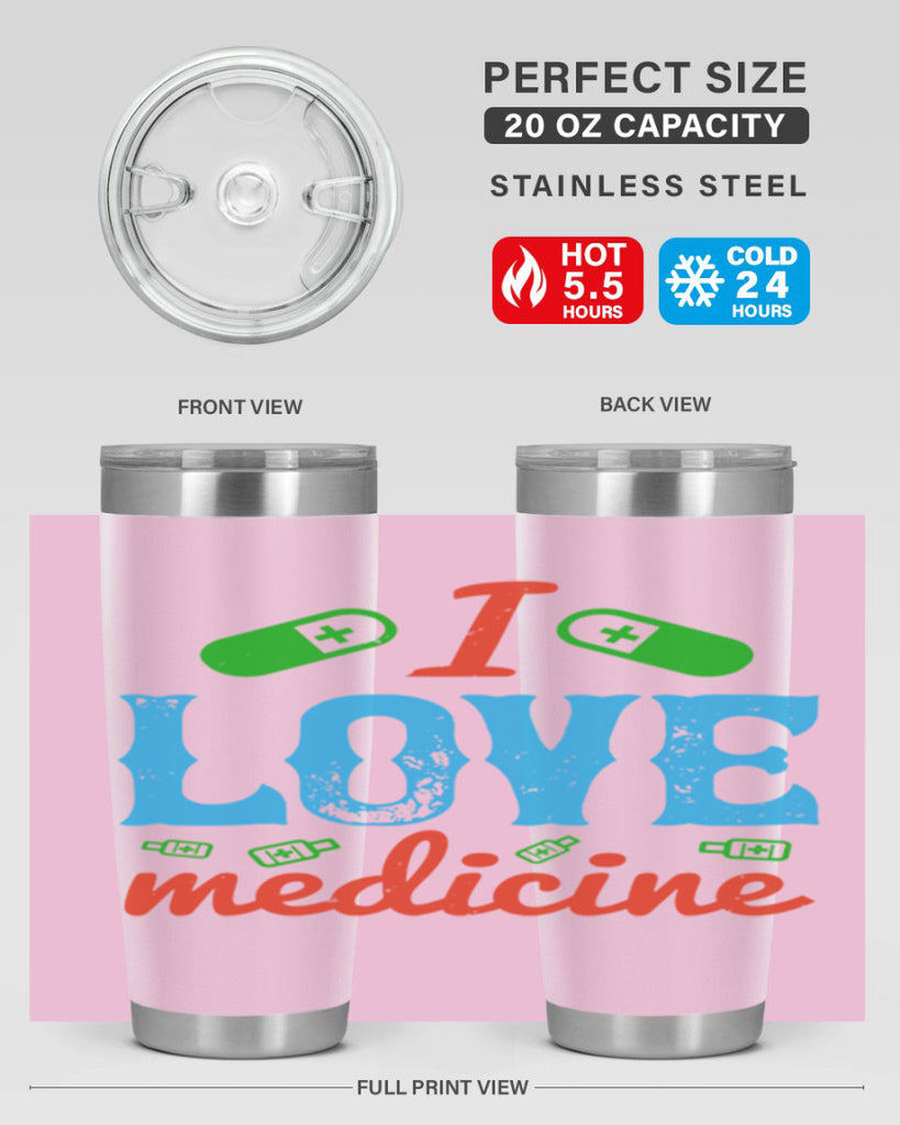 i love medicine Style 46#- medical- tumbler