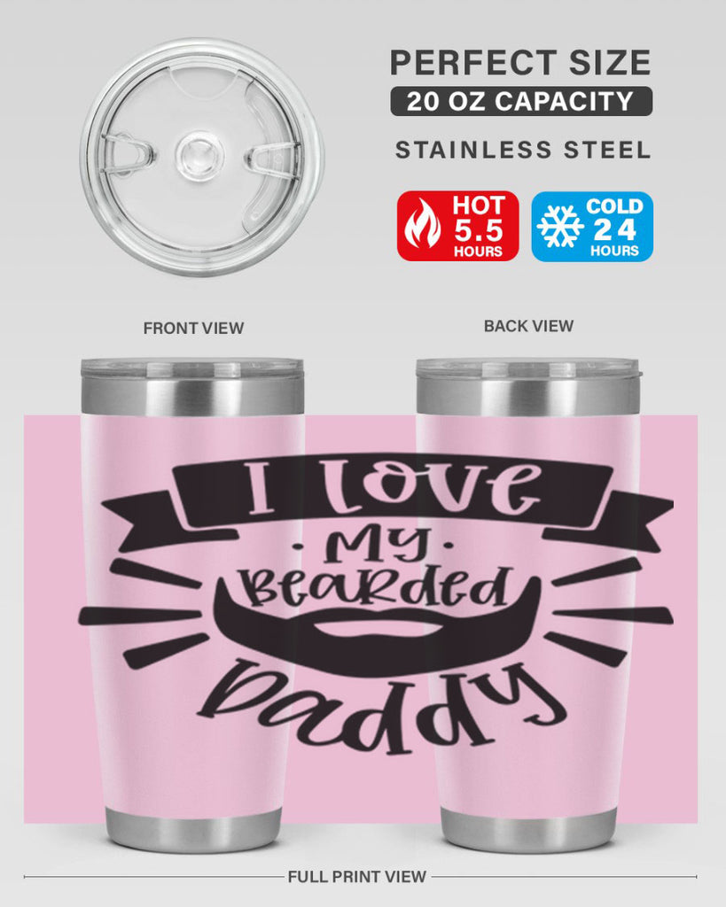 i love my bearded daddy 42#- fathers day- Tumbler