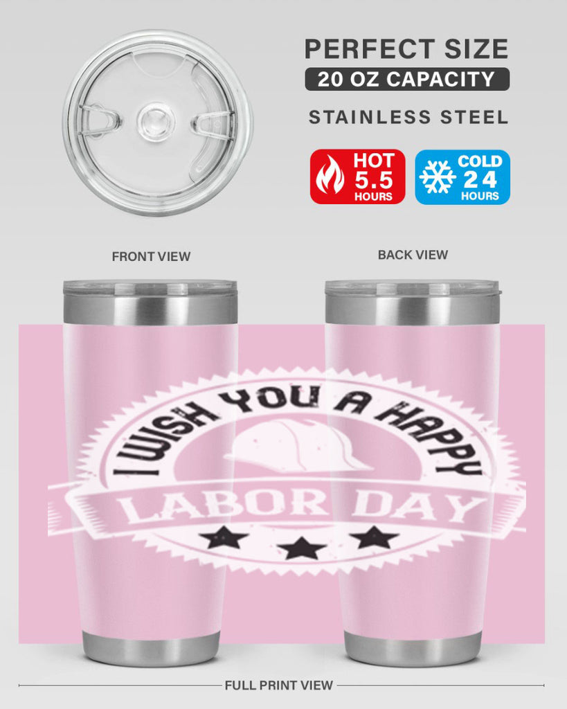 i wish you a happy labor day 37#- labor day- Tumbler