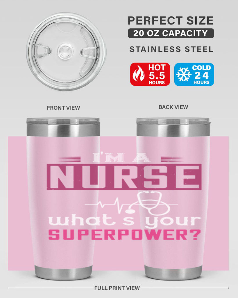 im a nurse whats your superpower Style 308#- nurse- tumbler