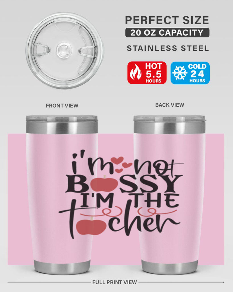 im not bossy im the teacher Style 115#- teacher- tumbler