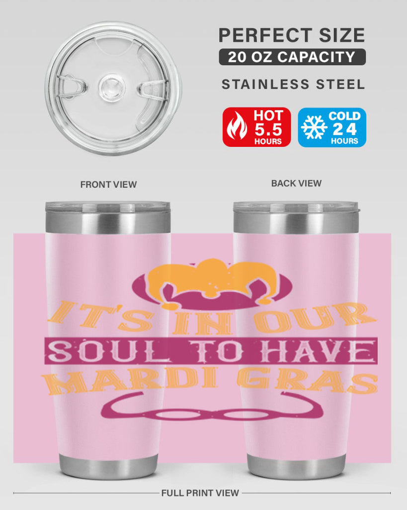 its in our soul to have mardi gras 65#- mardi gras- Tumbler