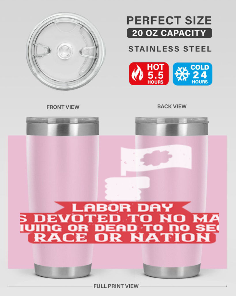 labor day is devoted to no man living or dead to no sect race or nation 33#- labor day- Tumbler