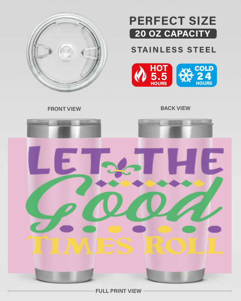 let the good times roll 82#- mardi gras- Tumbler