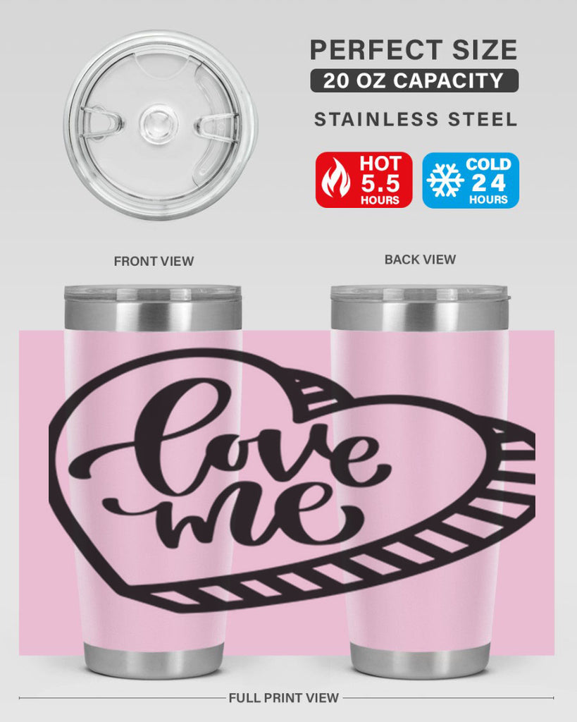 love me 18#- valentines day- Tumbler
