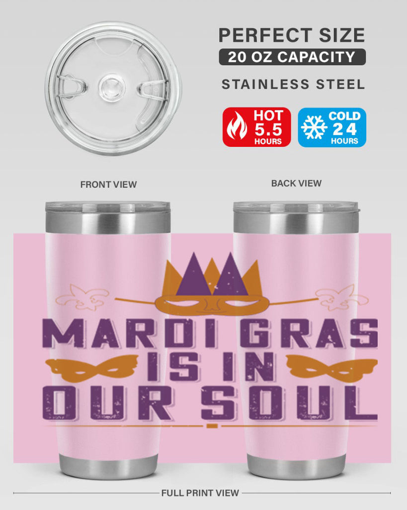 mardi gras is in our soul 46#- mardi gras- Tumbler