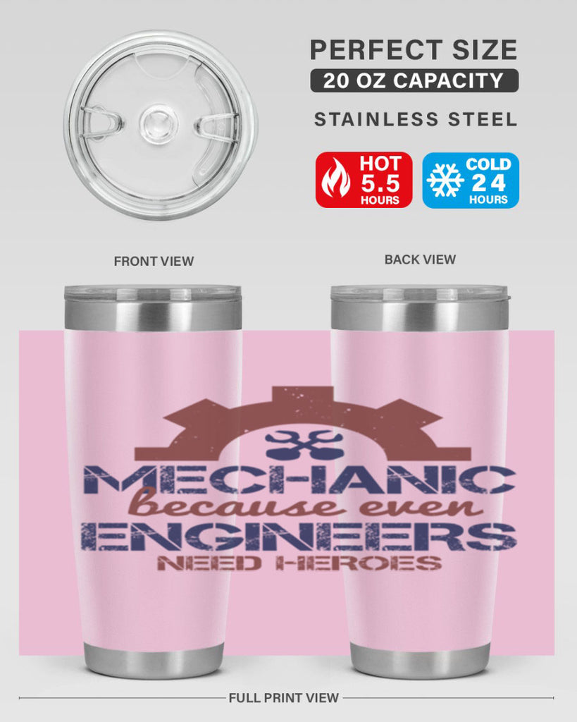 mechanic beacuse ever engineers need heroes Style 43#- engineer- tumbler