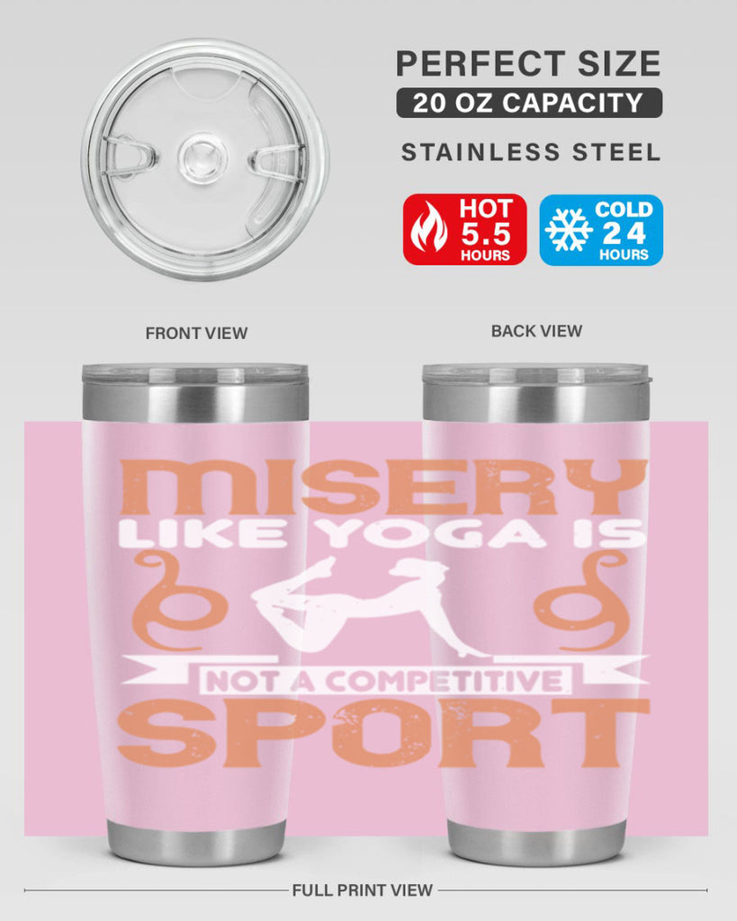 misery like yoga is not a competitive sport 70#- yoga- Tumbler