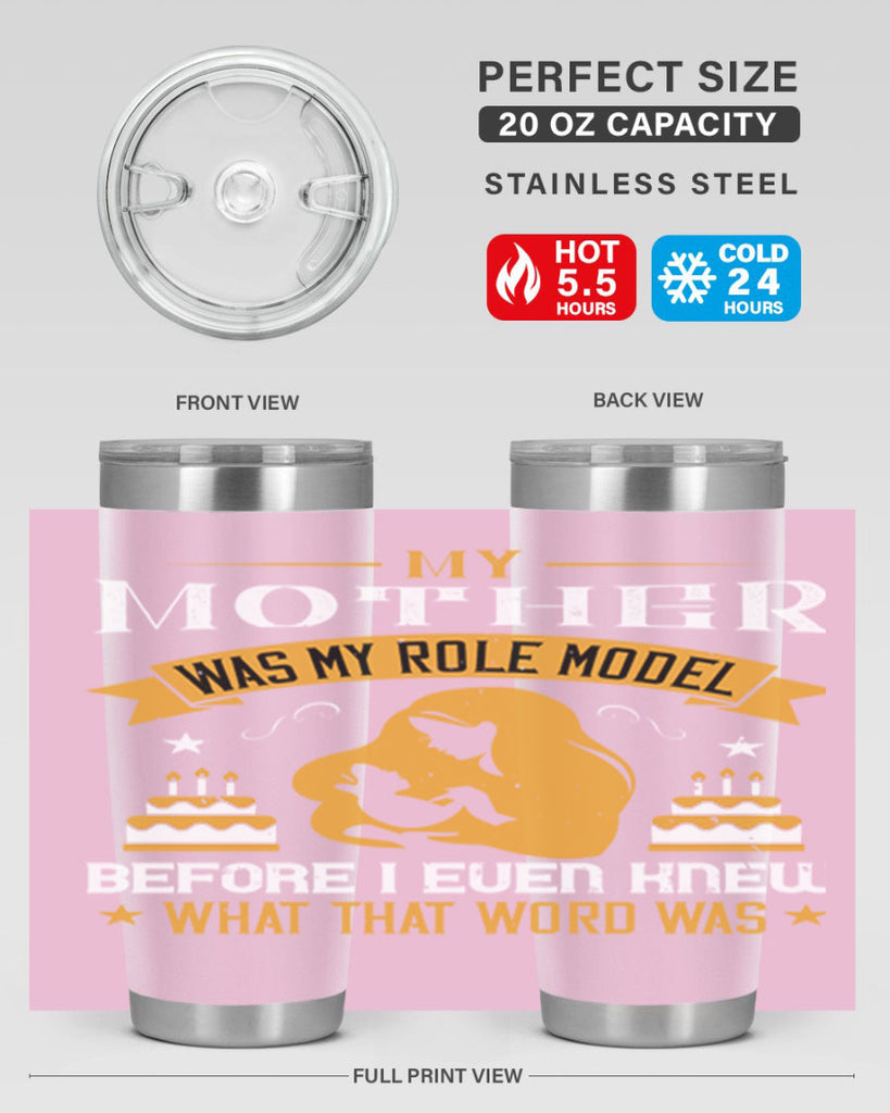 my mother was my role model 41#- mothers day- Tumbler