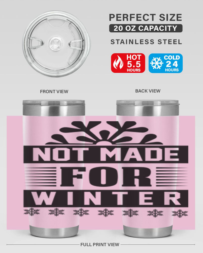 not made for winter 328#- winter- Tumbler