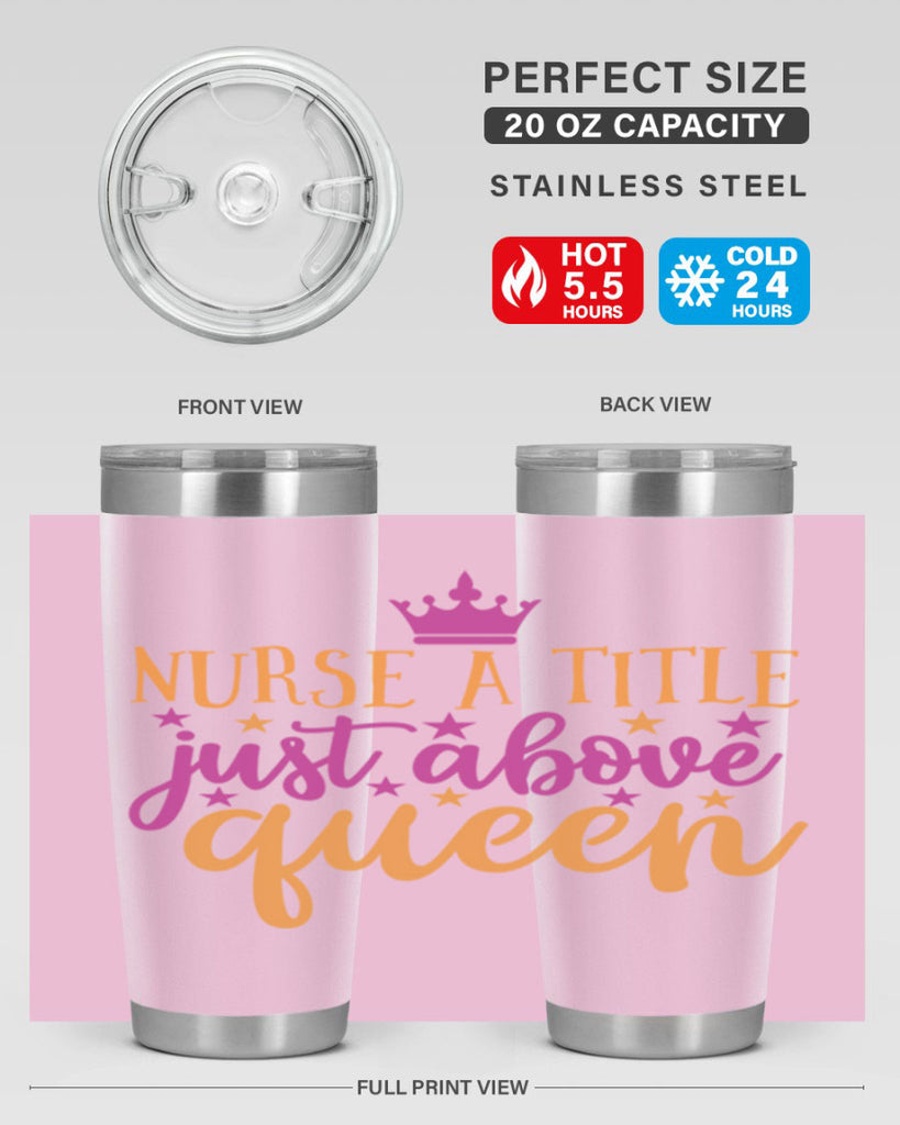 nurse a title just above queen Style 372#- nurse- tumbler