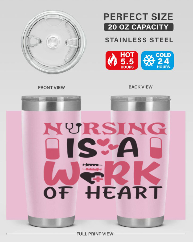 nursing is a work of heart Style Style 69#- nurse- tumbler