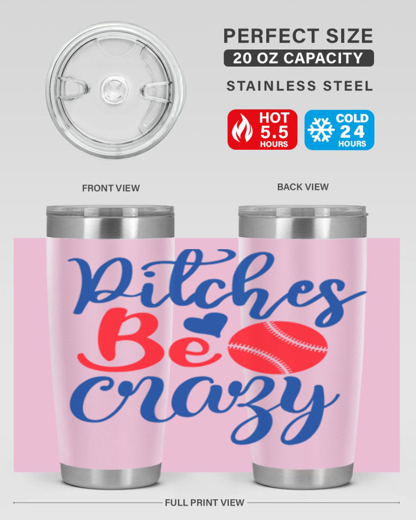 pitches be crazy 2035#- baseball- Tumbler