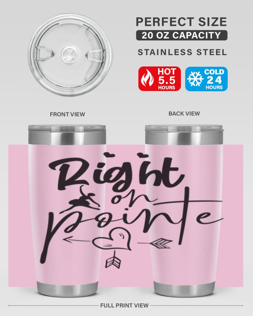 right on pointe 76#- ballet- Tumbler
