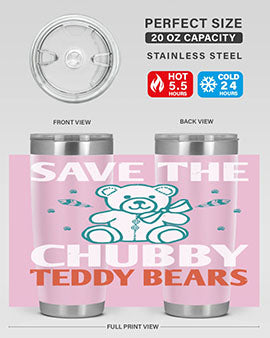 save the chubby teddy bears 28#- Bears- Tumbler