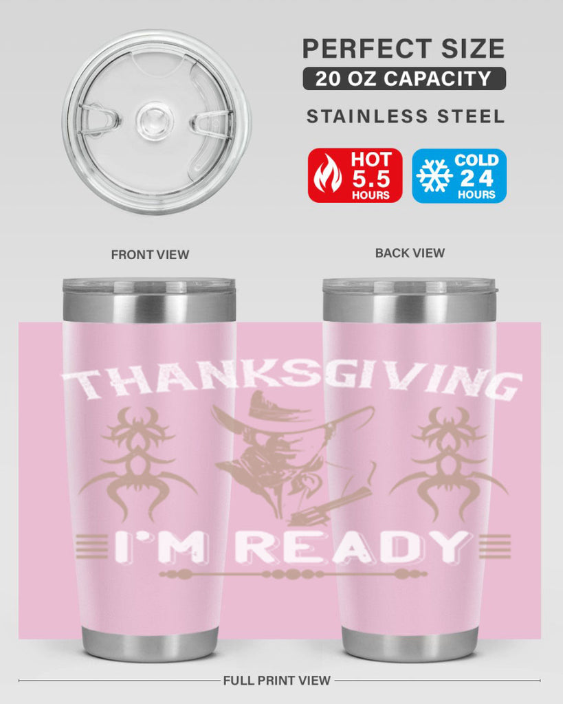 thanks giving im ready 15#- thanksgiving- Tumbler