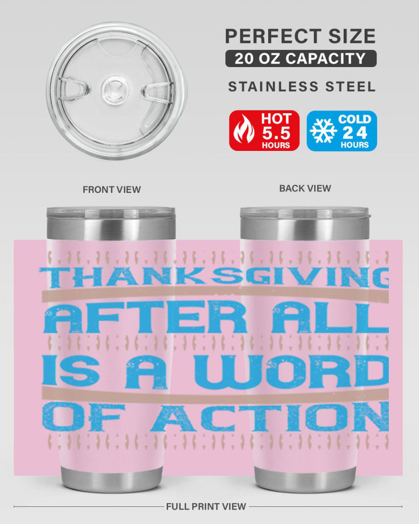 thanksgiving after all is a word of action 9#- thanksgiving- Tumbler