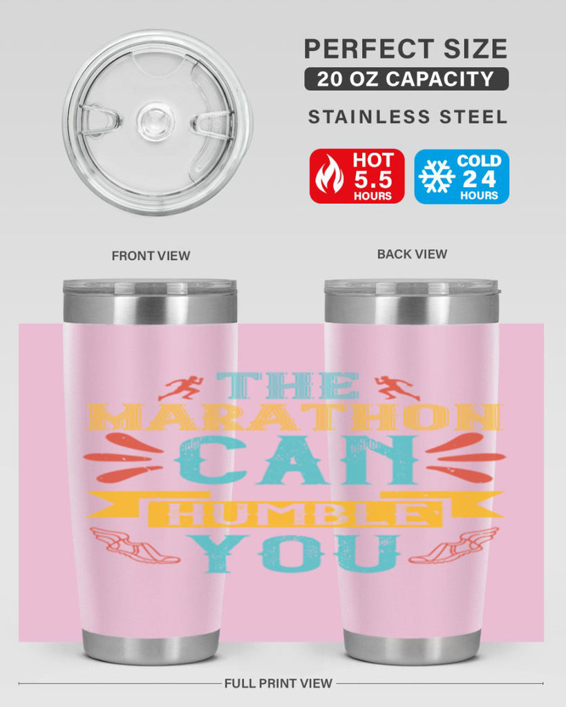 the marathon can humble you 14#- running- Tumbler