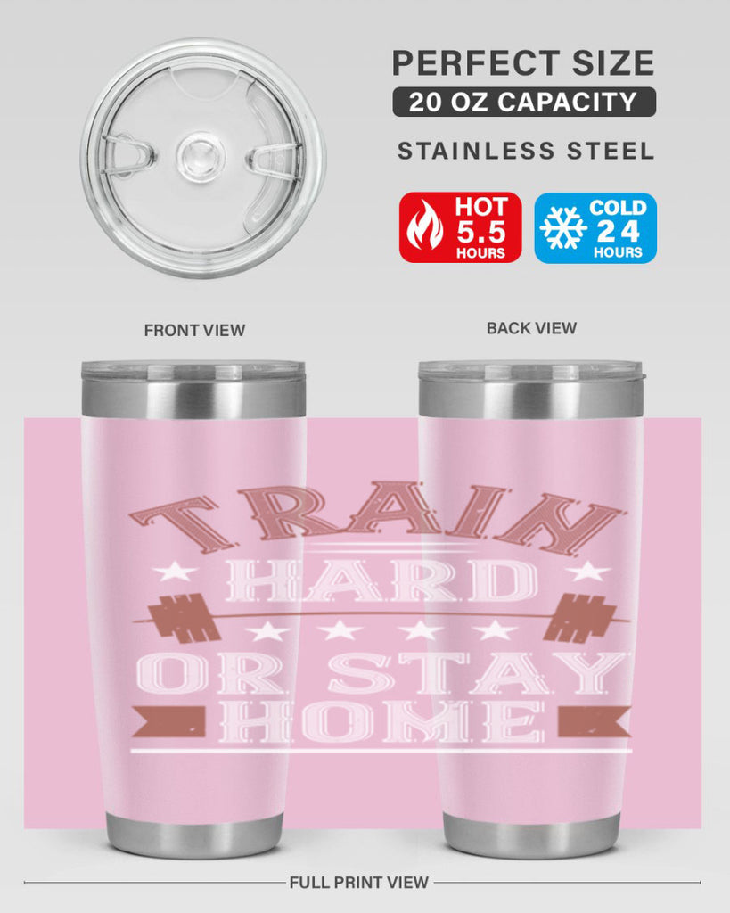 train hard or stay home 62#- gym- Tumbler