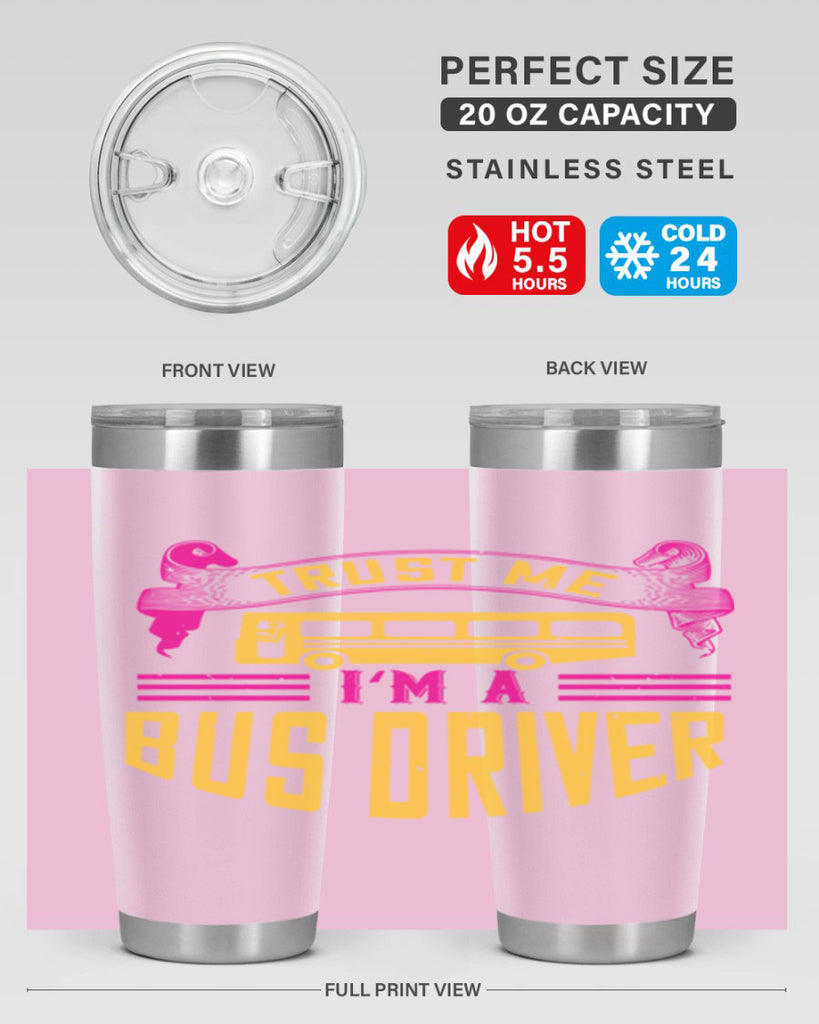 trust me I’m a bus driver Style 8#- bus driver- tumbler