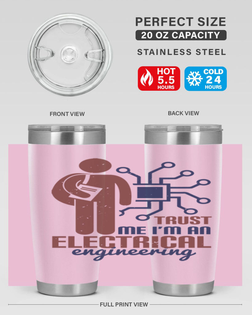 trust me Im an electrical engineering Style 34#- engineer- tumbler