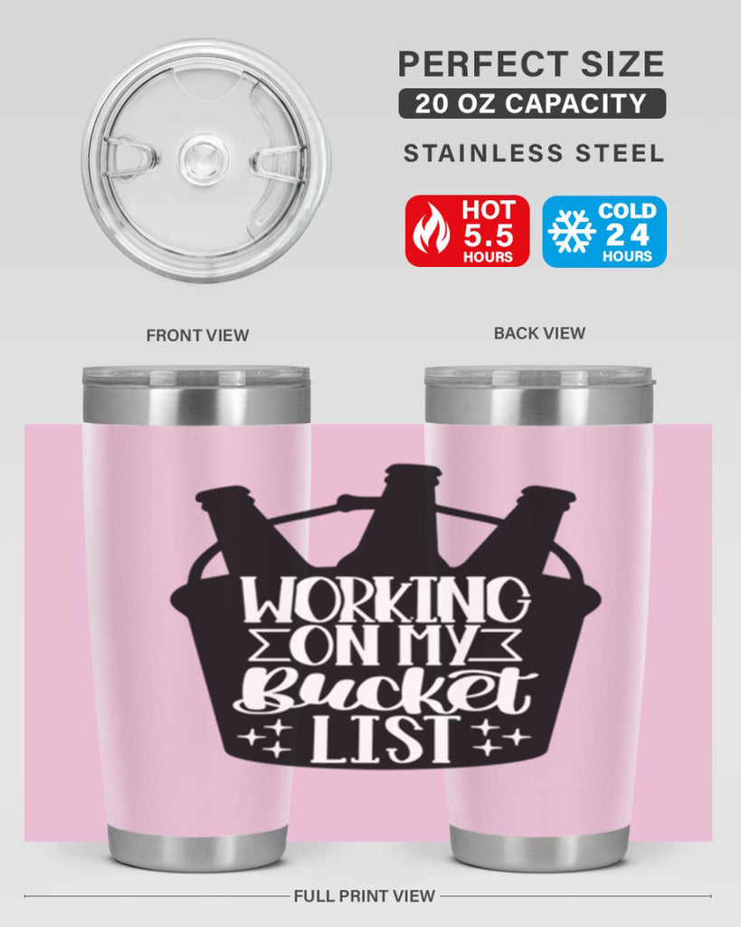 working on my bucket list 14#- beer- Tumbler
