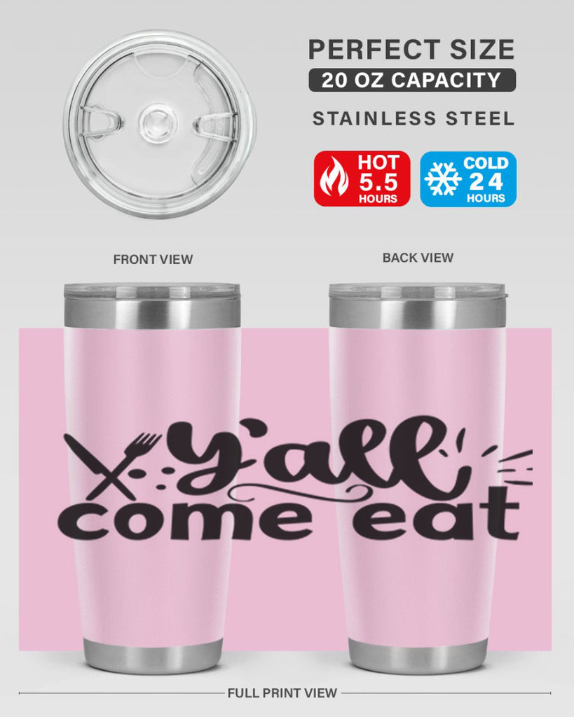 yall come eat 66#- kitchen- Tumbler