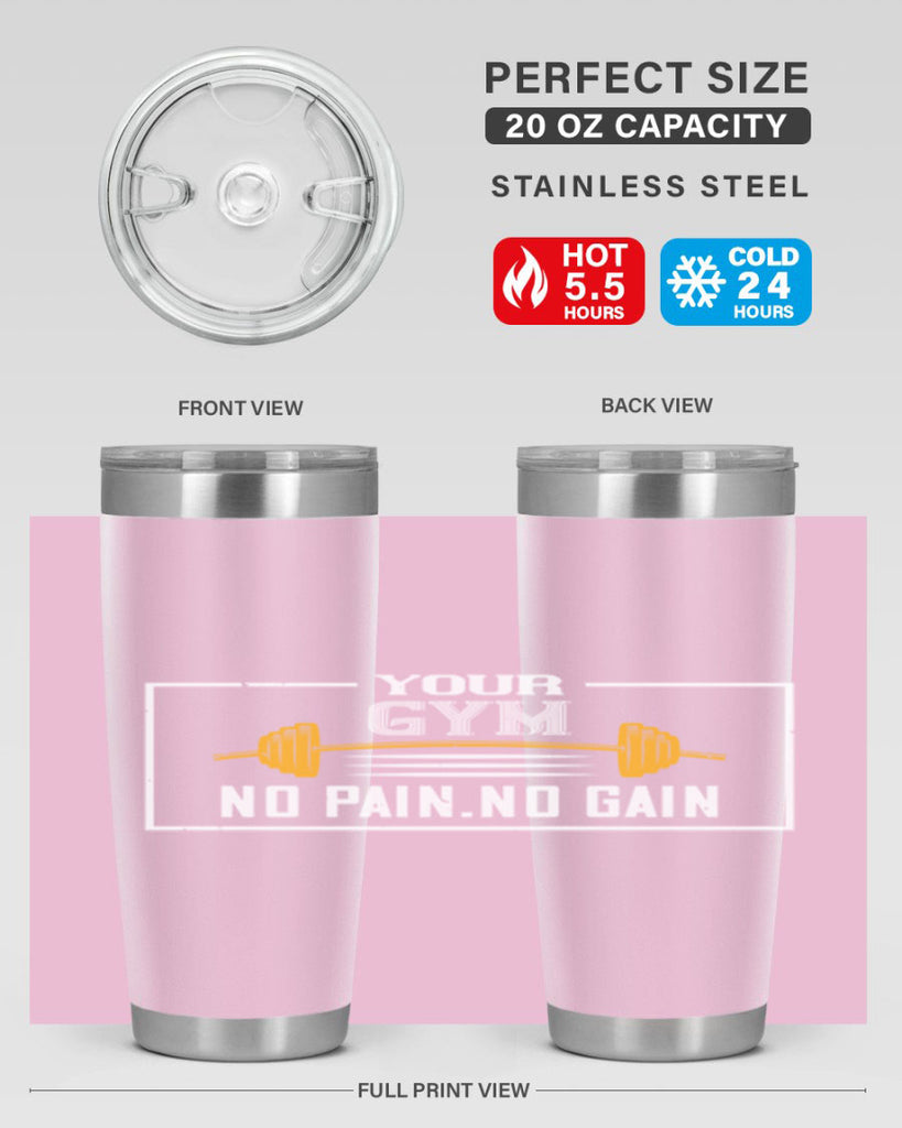 your gym no pain no gain 57#- gym- Tumbler