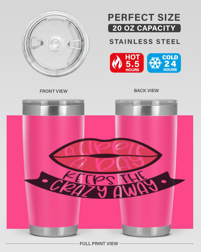 A Lippie A Day Keeps The Crazy Away Style 149#- make up- Tumbler