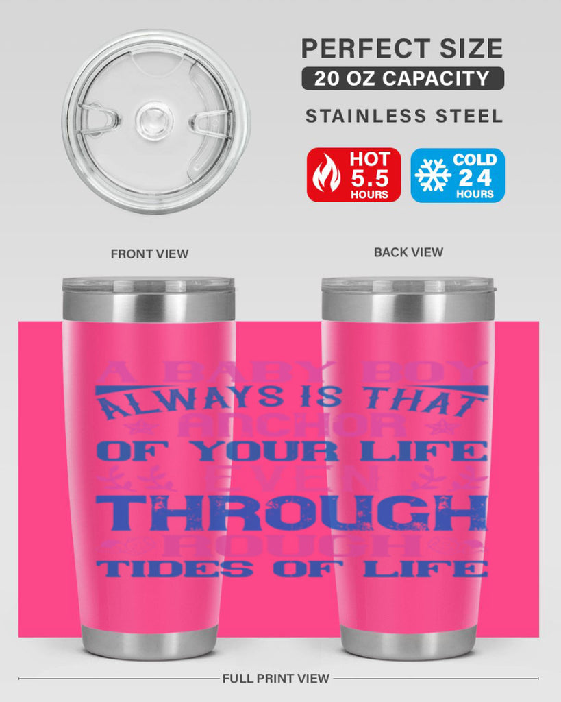 A baby boy always is that anchor of your life even through rough tides of life Style 151#- baby- tumbler