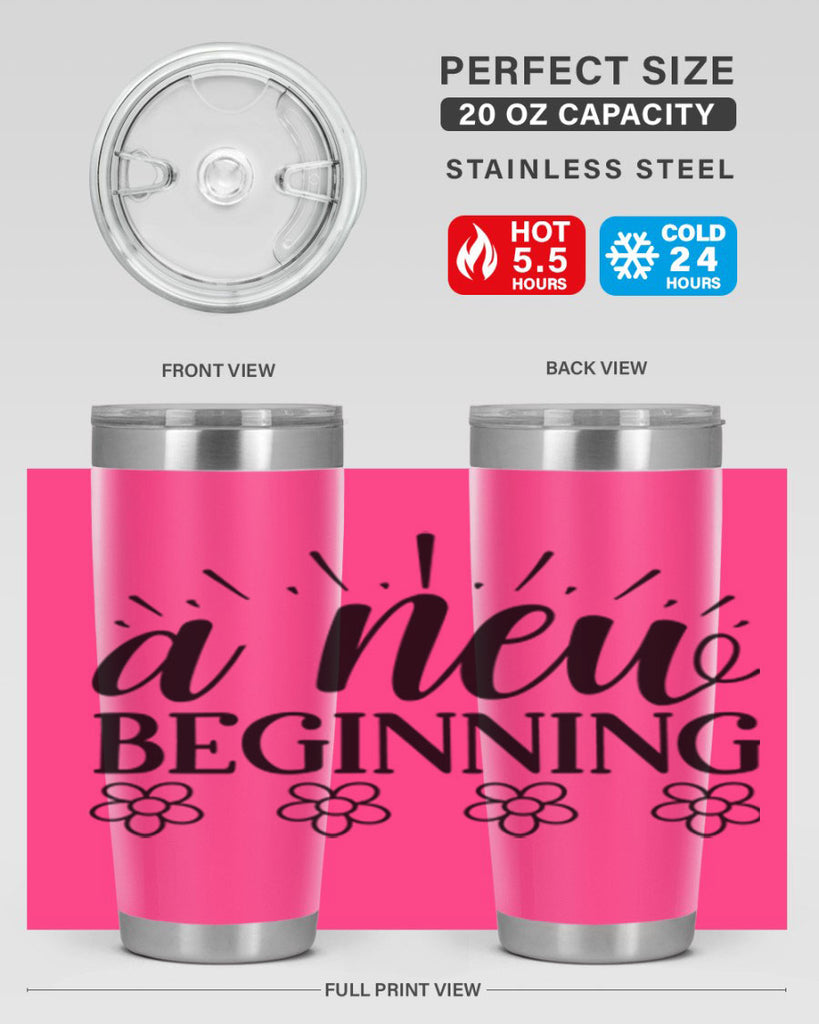 A new beginning  15#- spring- Tumbler