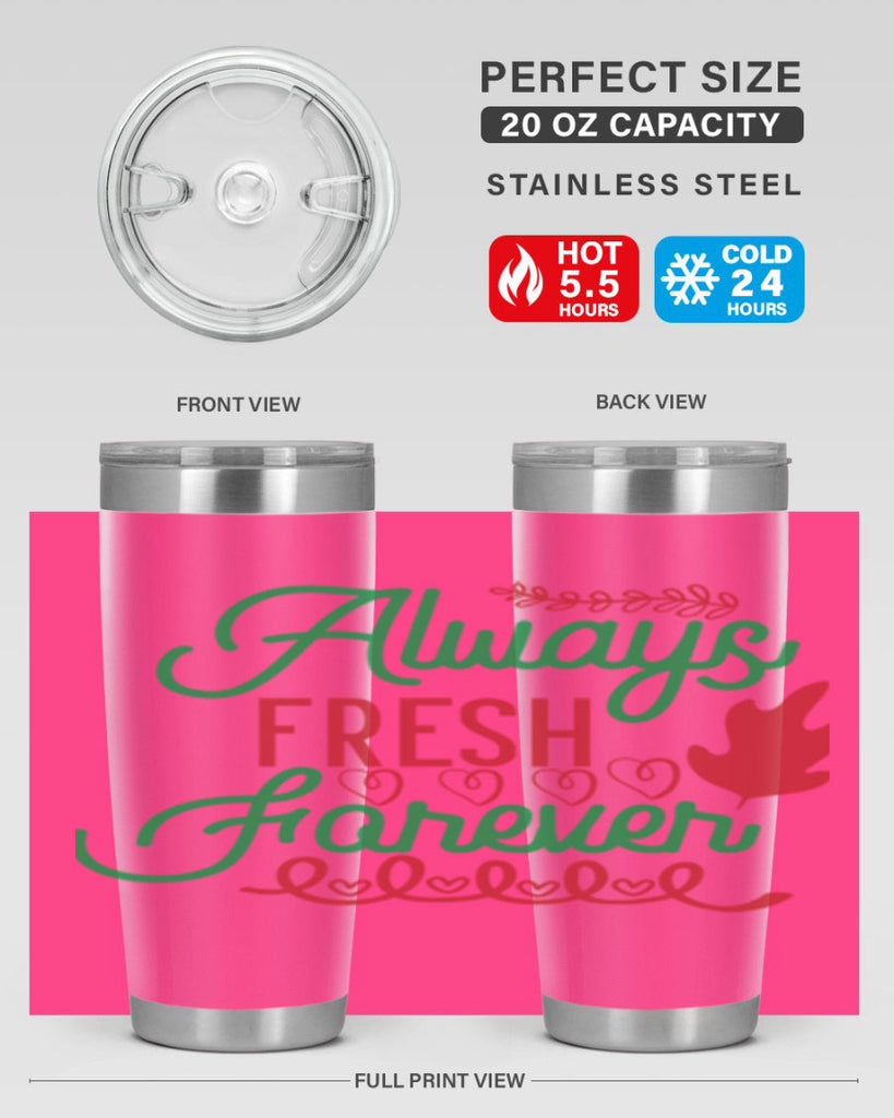 Always Fresh Forever 13#- winter- Tumbler