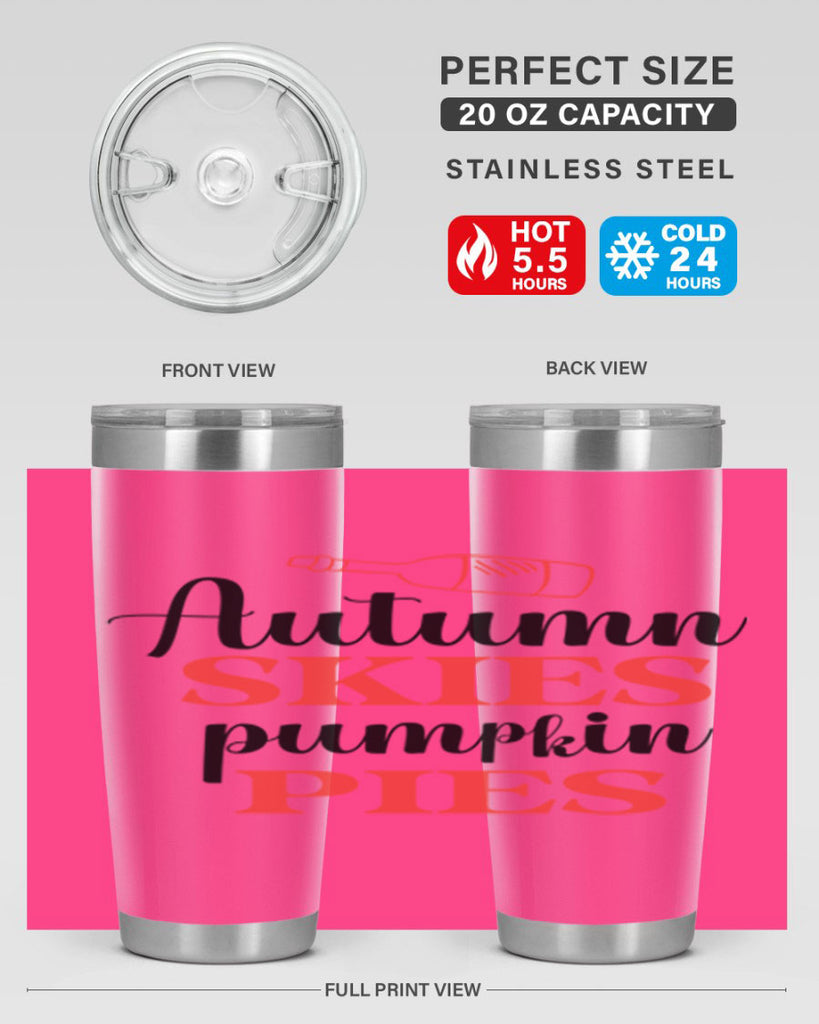 Autumn skies pumpkin pies 31#- fall- Tumbler