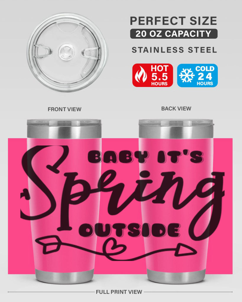 Baby It's Spring Outside25#- spring- Tumbler