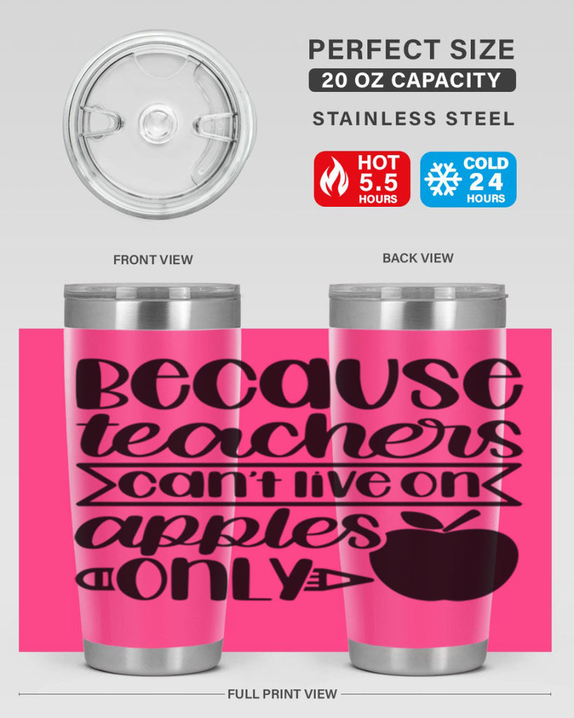 Because Teachers Cant Live Style 88#- teacher- tumbler