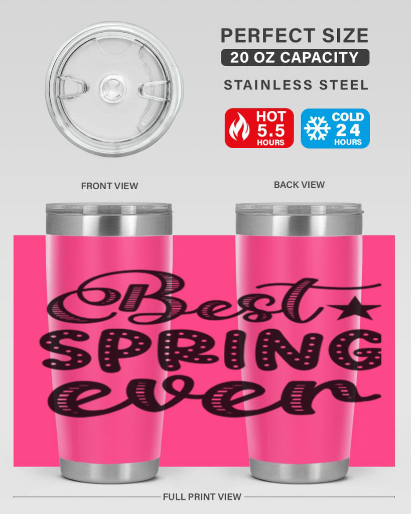 Best Spring Ever 33#- spring- Tumbler