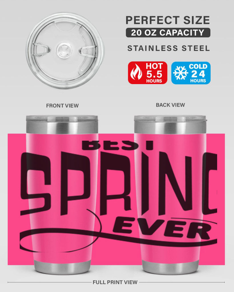 Best Spring Ever35#- spring- Tumbler