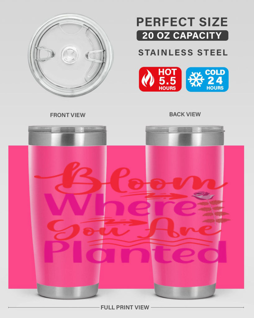 Bloom Where You Are Planted 76#- spring- Tumbler