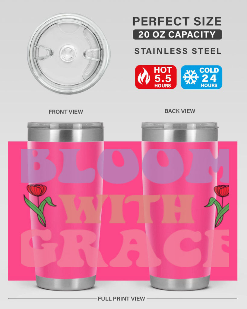 Bloom with Grace  90#- spring- Tumbler