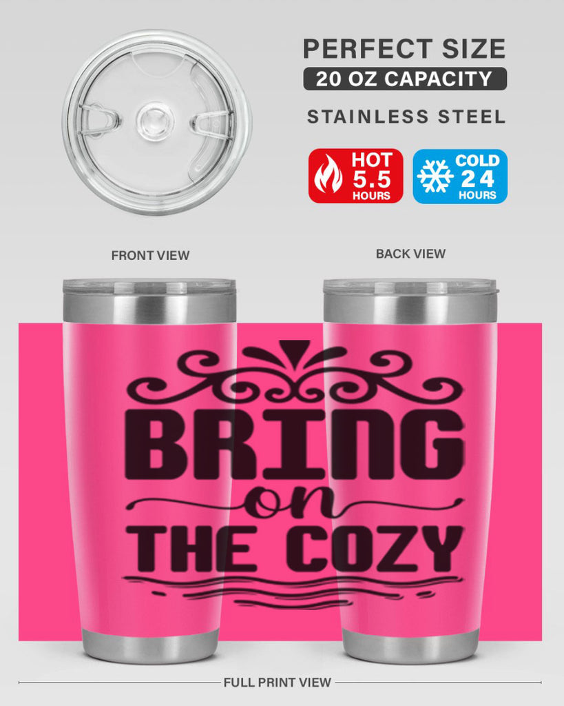 Bring on the Cozy 27#- winter- Tumbler