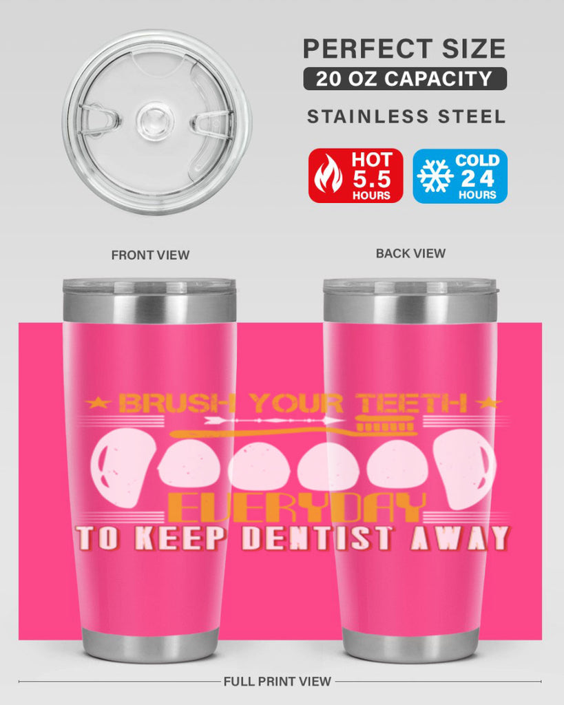 Brush your teeth everyday Style 1#- dentist- tumbler