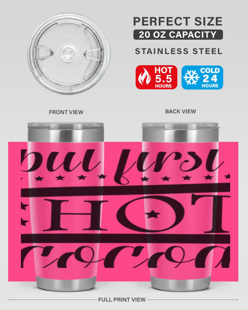 But First Hot Cocoa 35#- winter- Tumbler