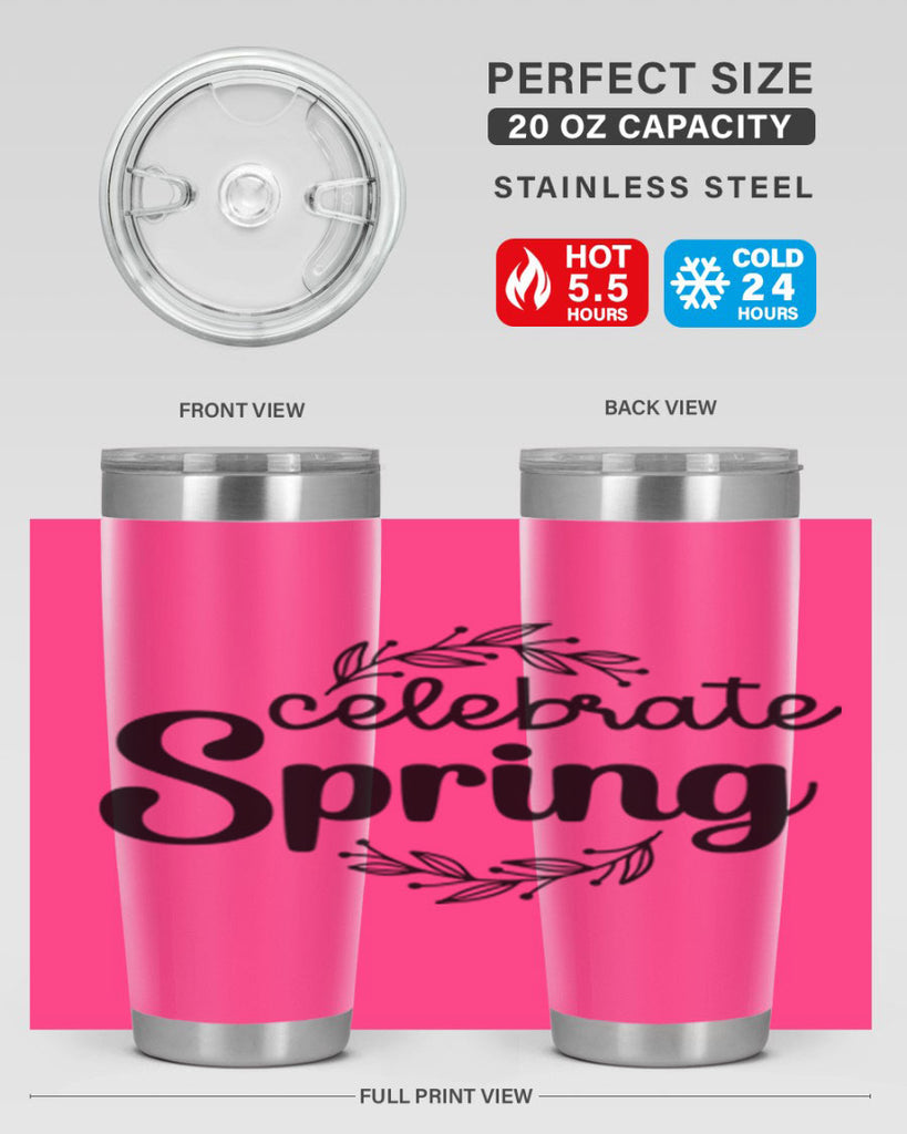 Celebrate spring  106#- spring- Tumbler