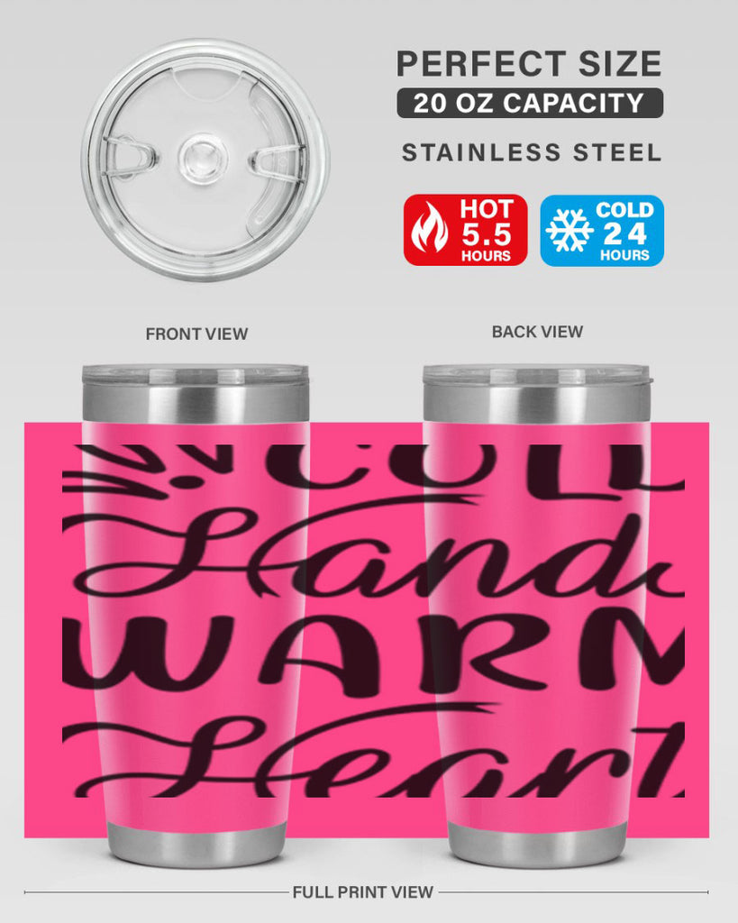 Cold Hands Warm Heart 54#- winter- Tumbler